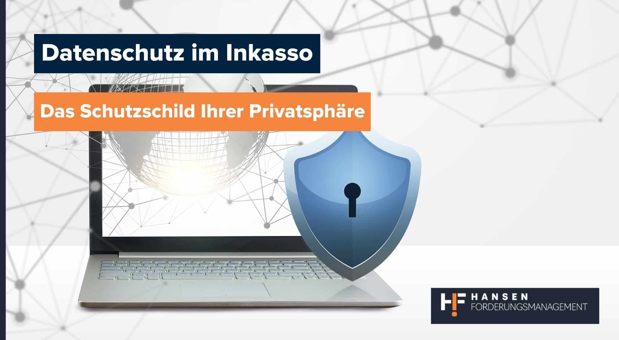 Vertrauen im Inkasso: Datenschutz als Grundlage für gute Beziehungen